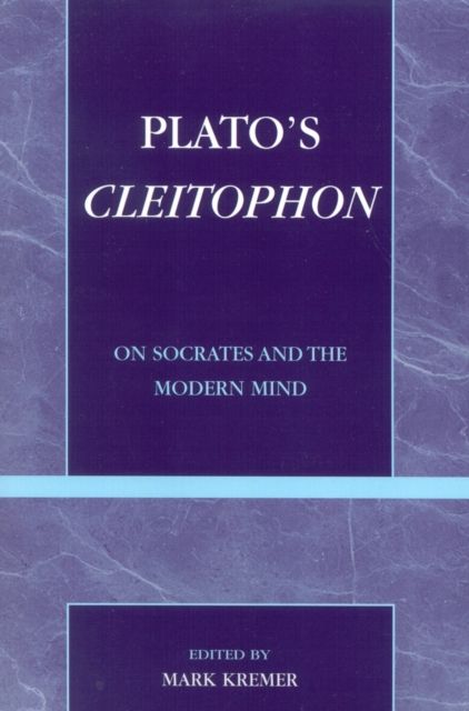 Plato's Cleitophon : On Socrates and the Modern Mind