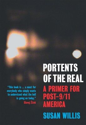 Portents of the Real : A Primer for Post-9/11 America
