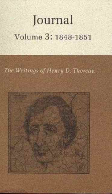 The Writings of Henry David Thoreau, Volume 3 : Journal, Volume 3: 1848-1851.