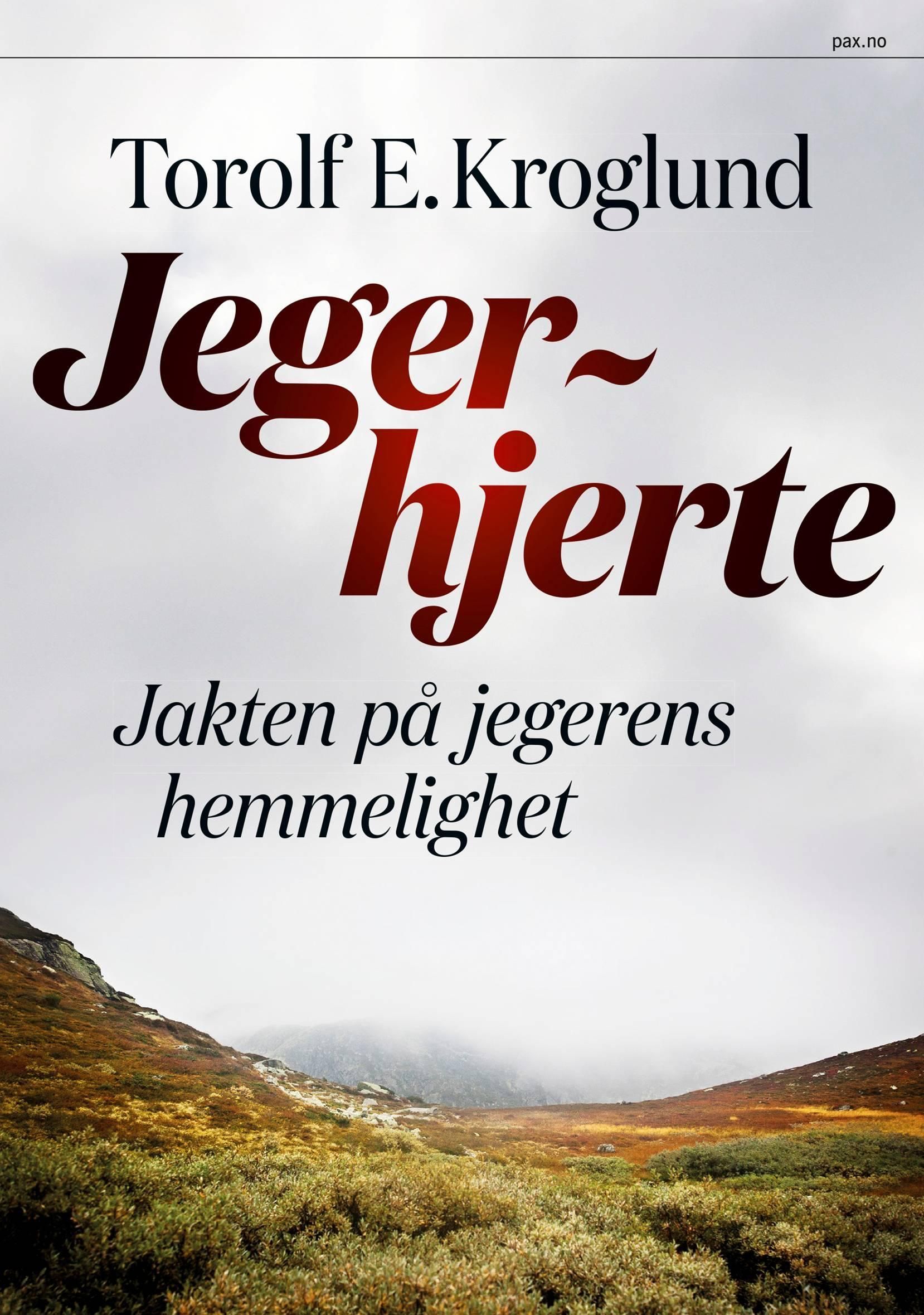 Jegerhjerte : jakten på jegerens hemmlighet