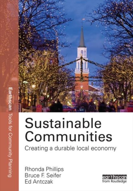 Sustainable Communities : Creating a Durable Local Economy