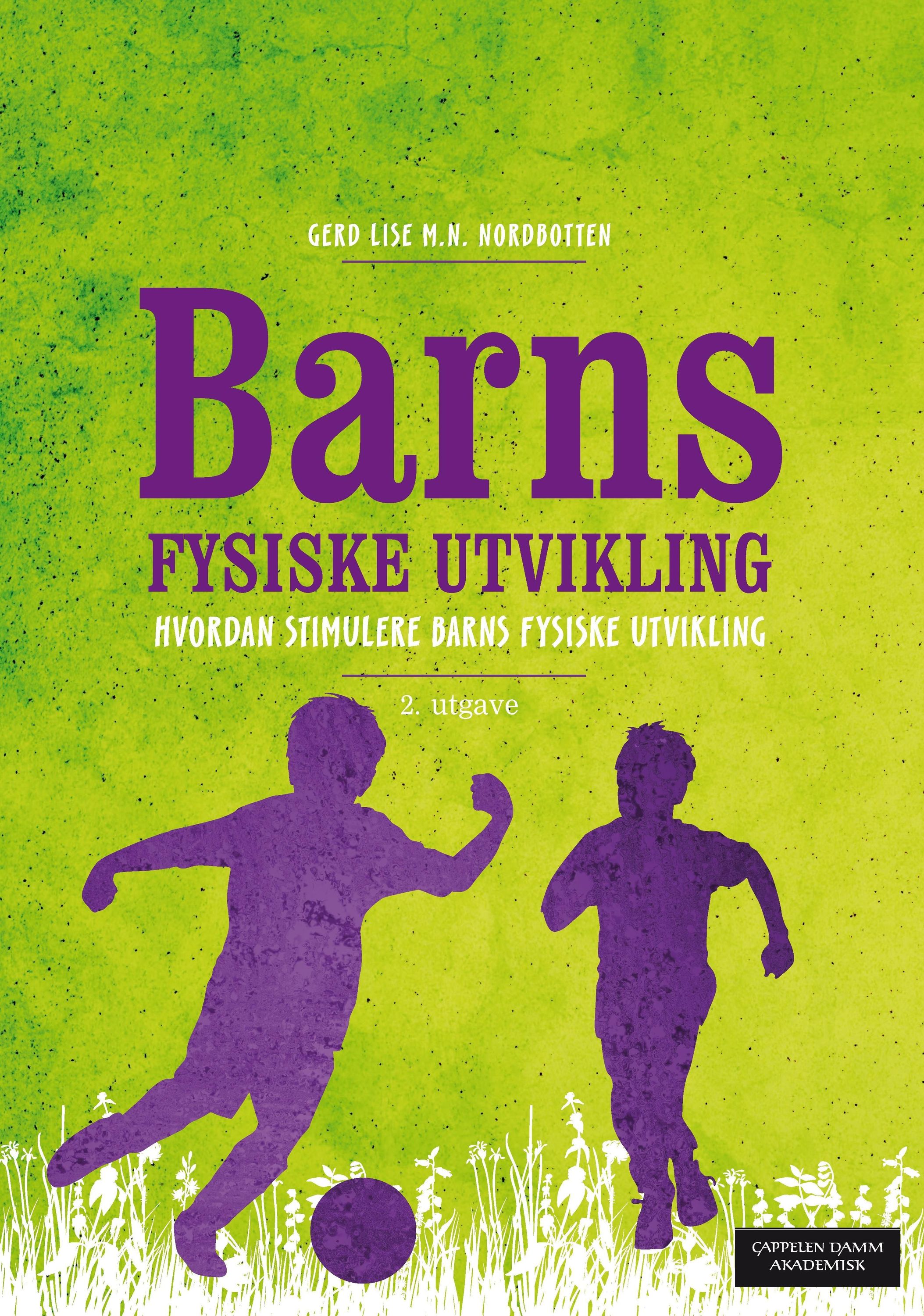 Barns fysiske utvikling : hvordan stimulere barns fysiske utvikling