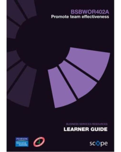 BSBWOR402A PROMOTE TEAM EFFECTIVENESS L