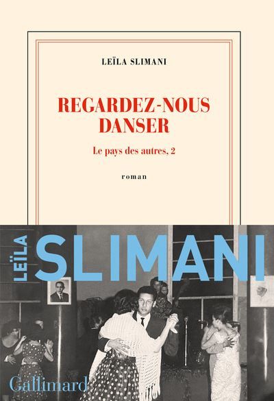 Le pays des autres : roman. 2. Regardez-nous danser