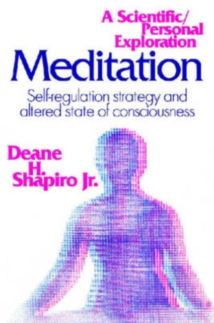 Meditation : Self-regulation Strategy and Altered State of Consciousness