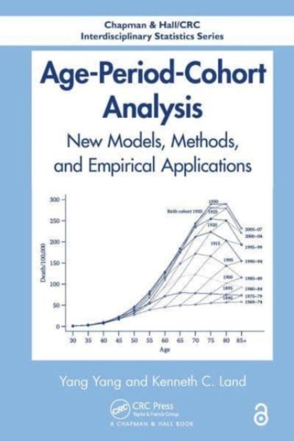 Age-Period-Cohort Analysis : New Models, Methods, and Empirical Applications