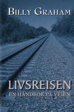 Livsreisen : en håndbok på veien