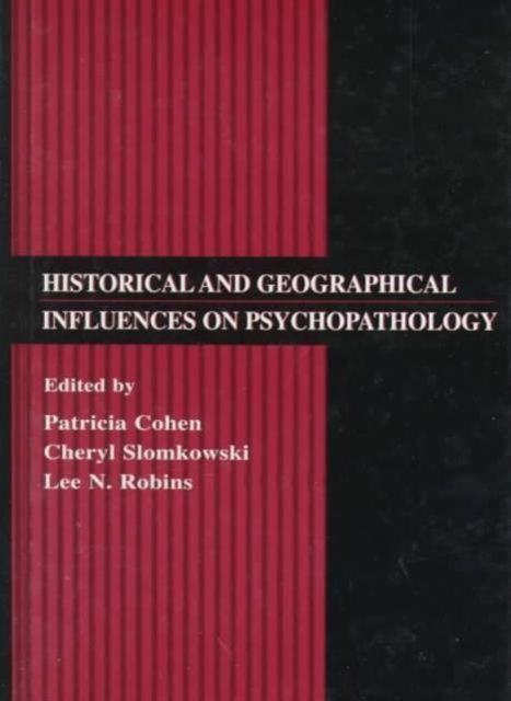 Historical and Geographical Influences on Psychopathology
