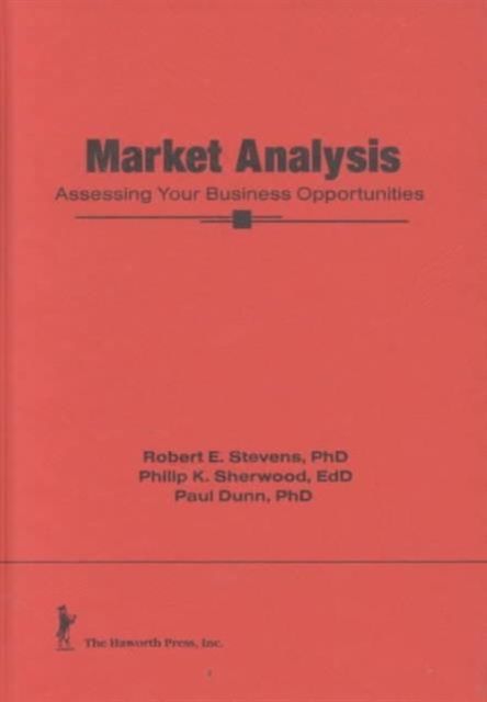 Market Analysis : Assessing Your Business Opportunities