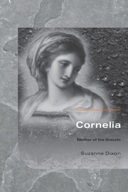 Cornelia : Mother of the Gracchi