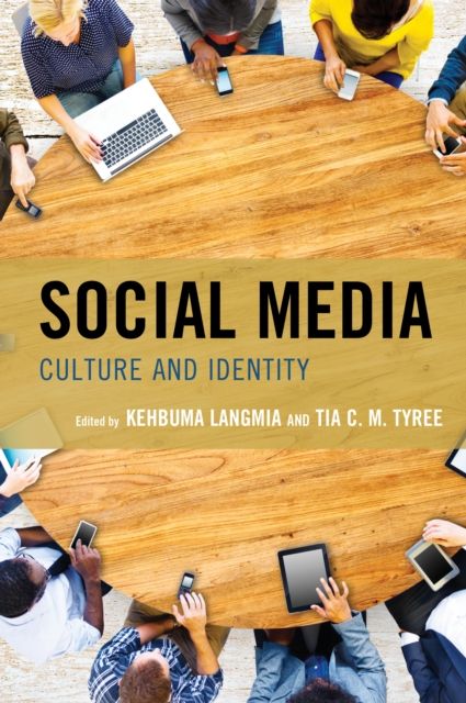 Social Media : Culture and Identity