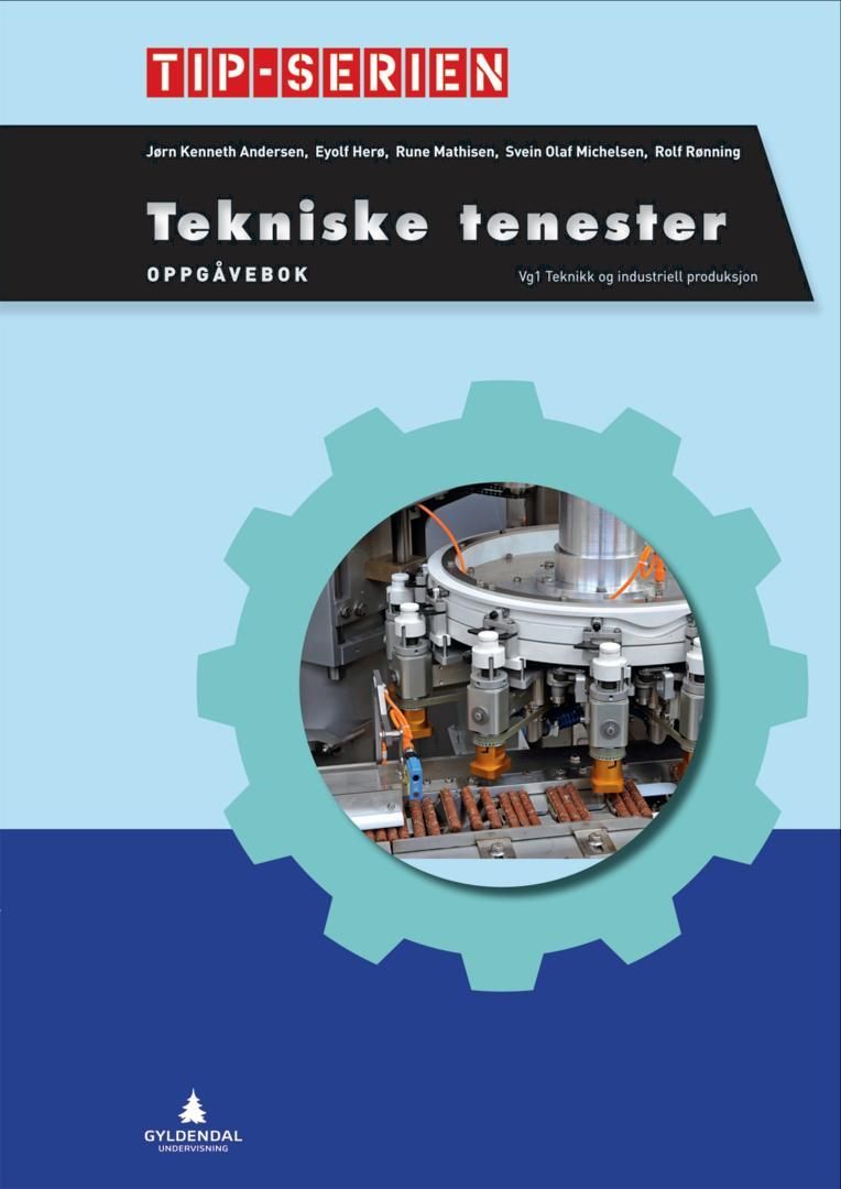 Tekniske tenester : oppgåvebok : vg1 teknikk og industriell produksjon