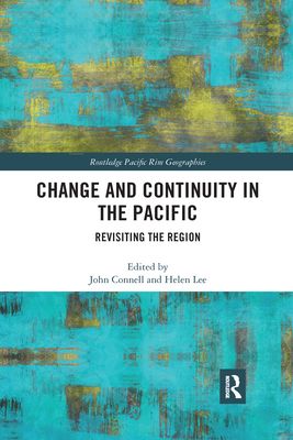 Change and Continuity in the Pacific : Revisiting the Region