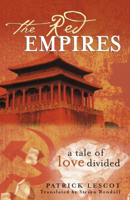 The Red Empires : A Tale of Love Divided