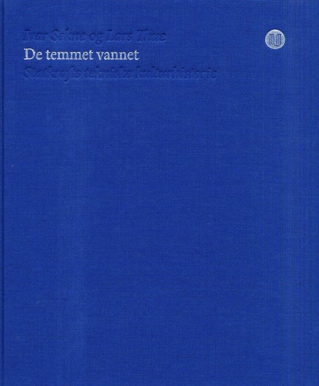 De temmet vannet : Statkrafts tekniske kulturhistorie