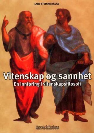 Vitenskap og sannhet : en innføring i vitenskapsfilosofi
