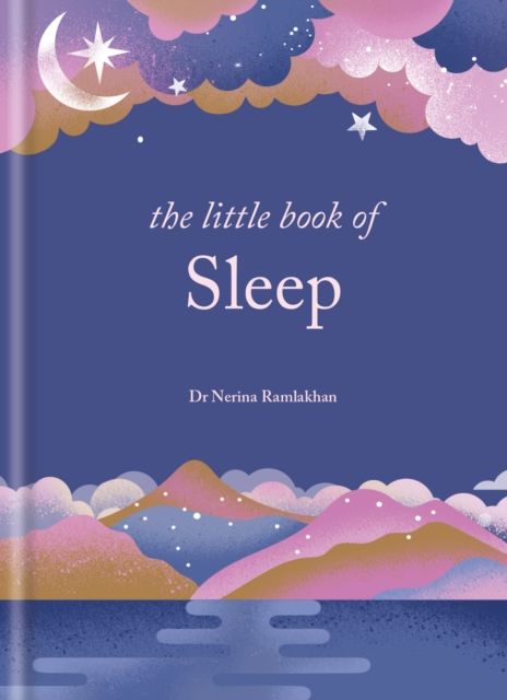 The Little Book of Sleep : The Art of Natural Sleep