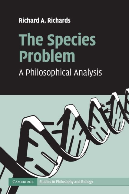 The Species Problem : A Philosophical Analysis