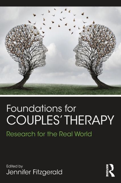 Foundations for Couples' Therapy : Research for the Real World