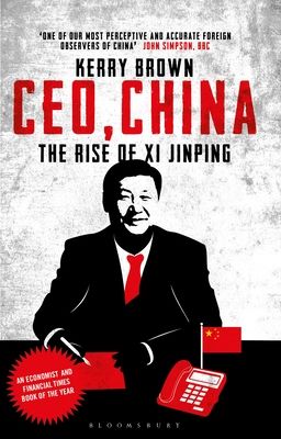 CEO, China : The Rise of Xi Jinping