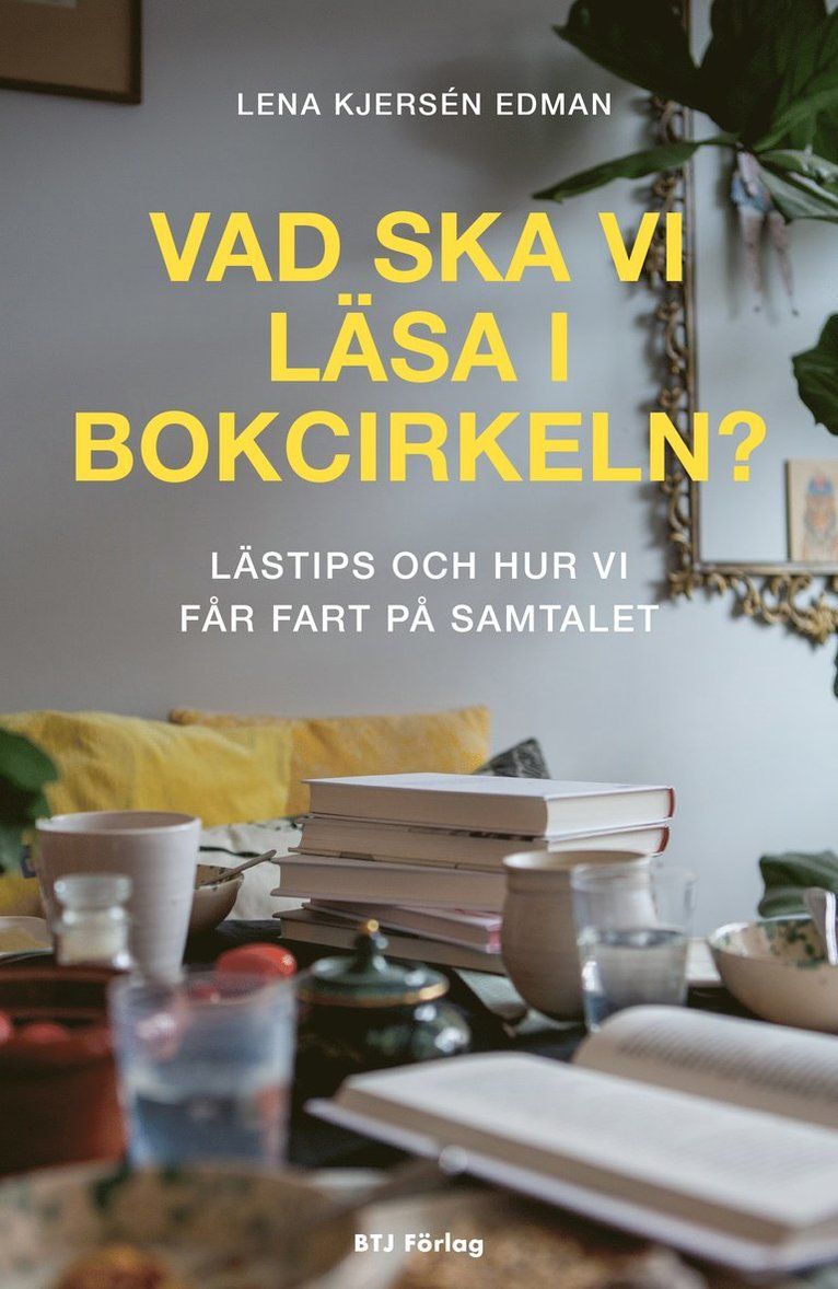 Vad ska vi läsa i bokcirkeln? : lästips och hur vi får fart på samtalet