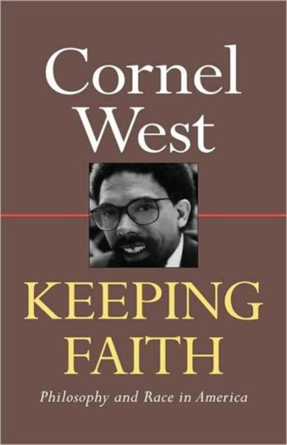 Keeping Faith : Philosophy and Race in America