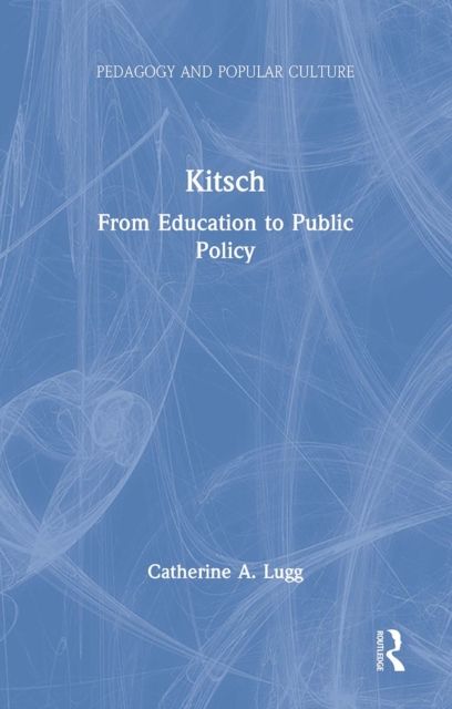 Kitsch : From Education to Public Policy