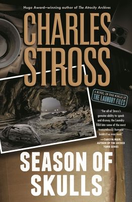 Season of Skulls : A Novel in the World of the Laundry Files