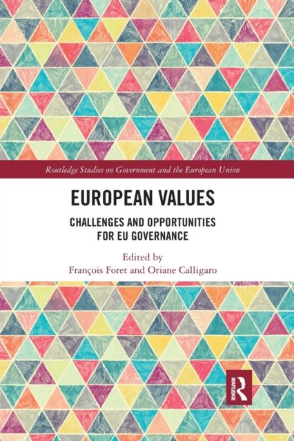 European Values : Challenges and Opportunities for EU Governance