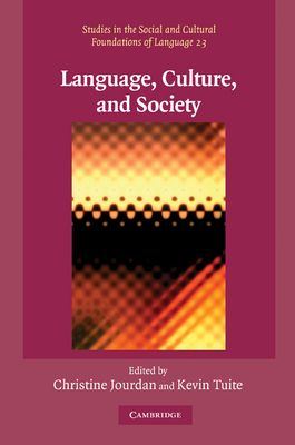Language, Culture, and Society : Key Topics in Linguistic Anthropology