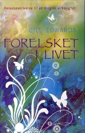 Forelsket i livet : reisebeskrivelse til en magisk virkelighet