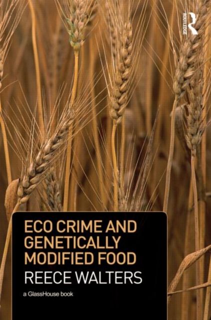 Eco Crime and Genetically Modified Food