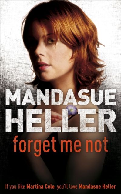 Forsidebilde av Forget Me Not : Will he get to her next?