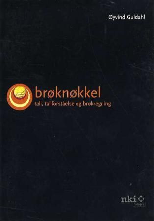 Brøknøkkel : tall, tallforståelse og brøkregning