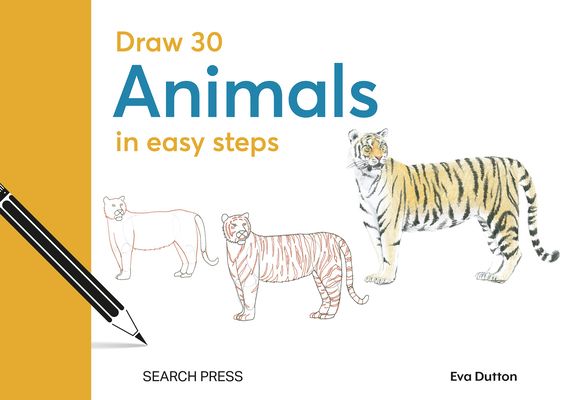 Draw 30: Animals : In Easy Steps