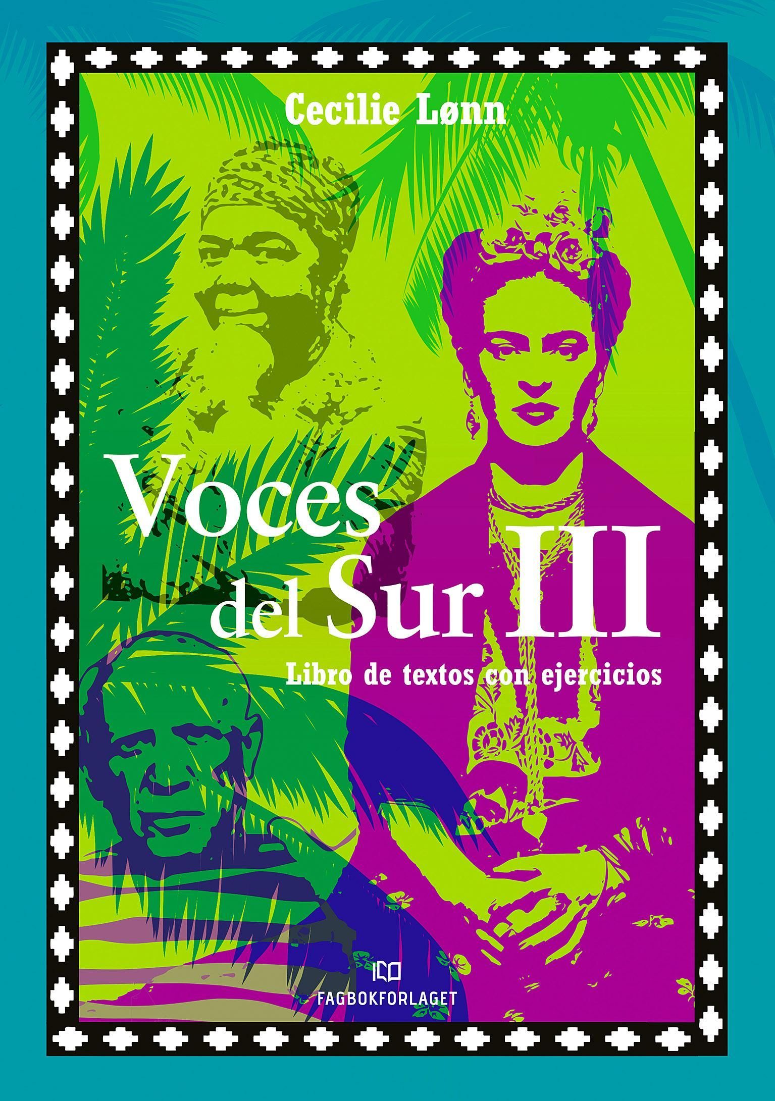 Voces del sur III : libro de textos con ejercicios