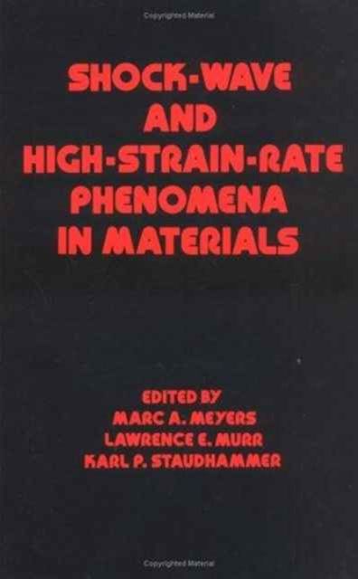 Shock Wave and High-Strain-Rate Phenomena in Materials