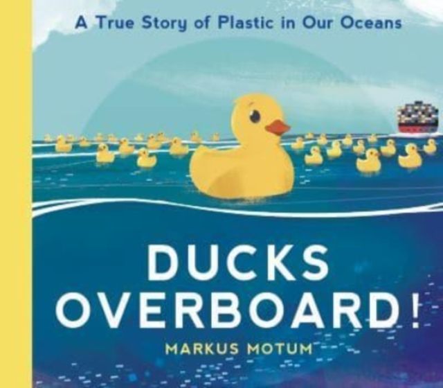 Ducks overboard!