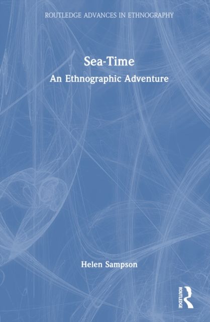 Sea-Time : An Ethnographic Adventure