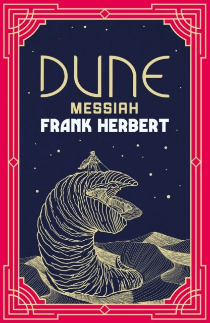 Dune Messiah : The inspiration for the blockbuster film