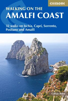Walking on the Amalfi Coast : 32 walks on Ischia, Capri, Sorrento, Positano and Amalfi