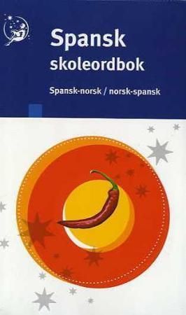 Spansk skoleordbok : spansk-norsk, norsk-spansk