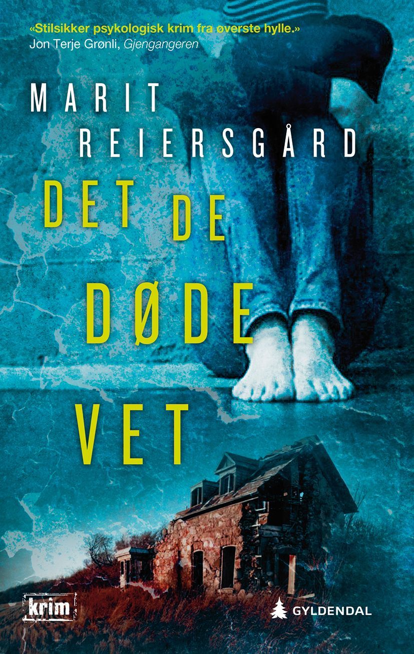 Det de døde vet : kriminalroman