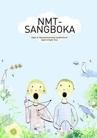 NMT-sangboka : en samling sanger og regler med tegnstøtte