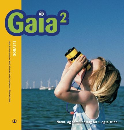 Gaia 2 : natur- og samfunnsfag for 1. og 2. steg. Elevbok