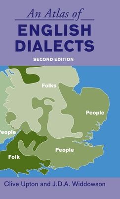 An Atlas of English Dialects : Region and Dialect