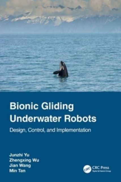 Bionic Gliding Underwater Robots : Design, Control, and Implementation