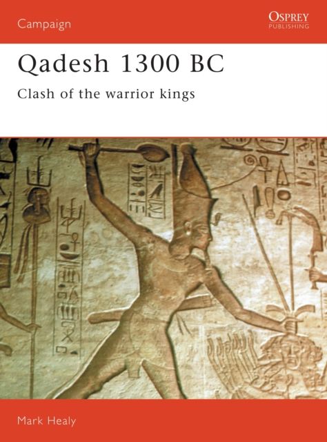 Qadesh 1300 BC : Clash of the warrior kings