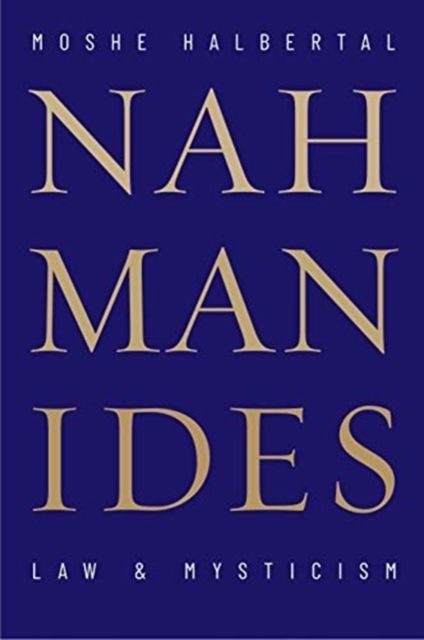 Nahmanides : Law and Mysticism