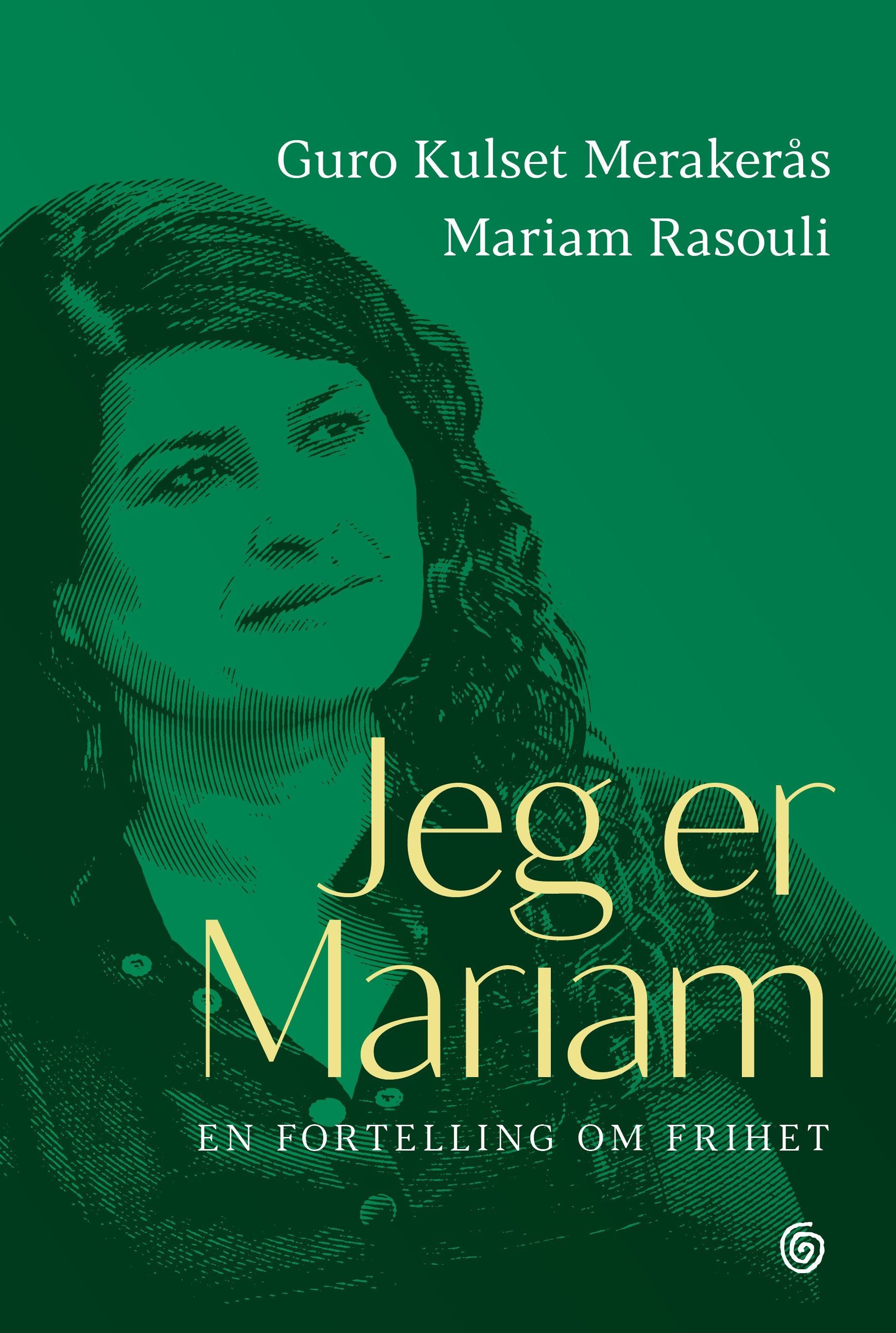 Jeg er Mariam : en fortelling om frihet